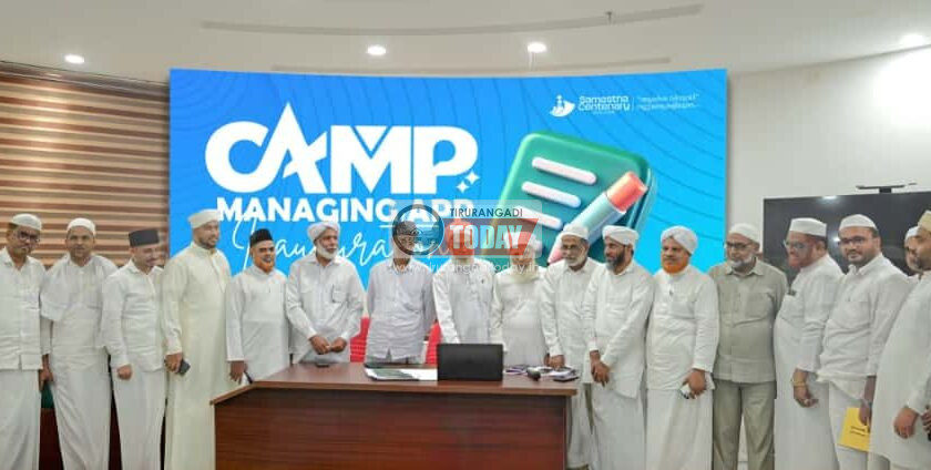 സമസ്ത നൂറം വാര്‍ഷികം ചരിത്ര ക്യാമ്പിന് സാക്ഷിയാകാൻ മഹല്ലുകള്‍ ഒരുങ്ങി